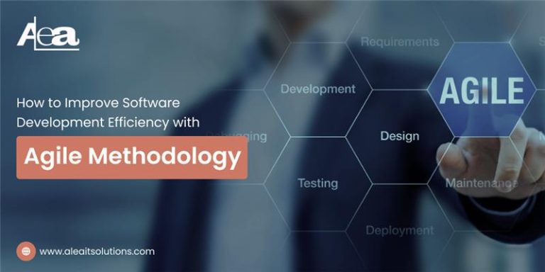 Improve Software Development Efficiency with Agile Methodology