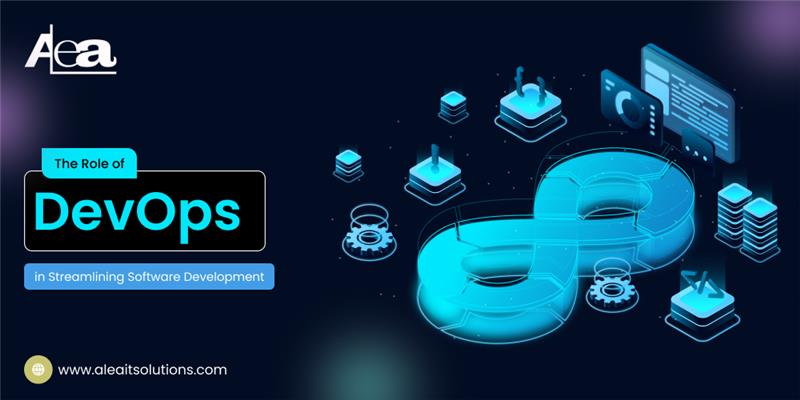 AleaIT Solutions The Role of DevOps in Streamlining Software Development