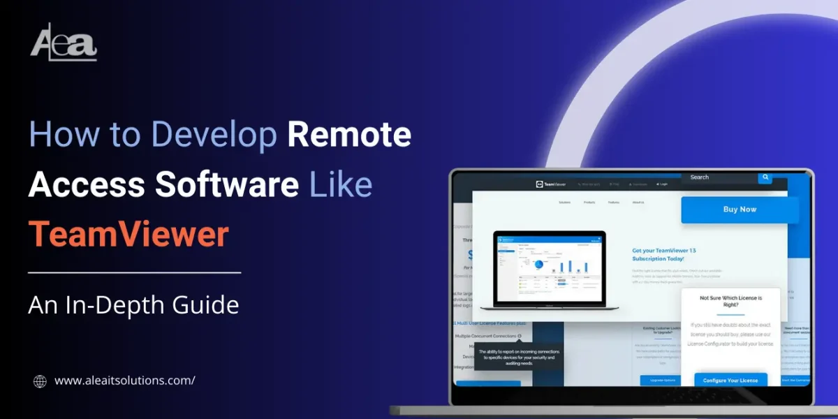 How to Develop Remote Access Software Like TeamViewer