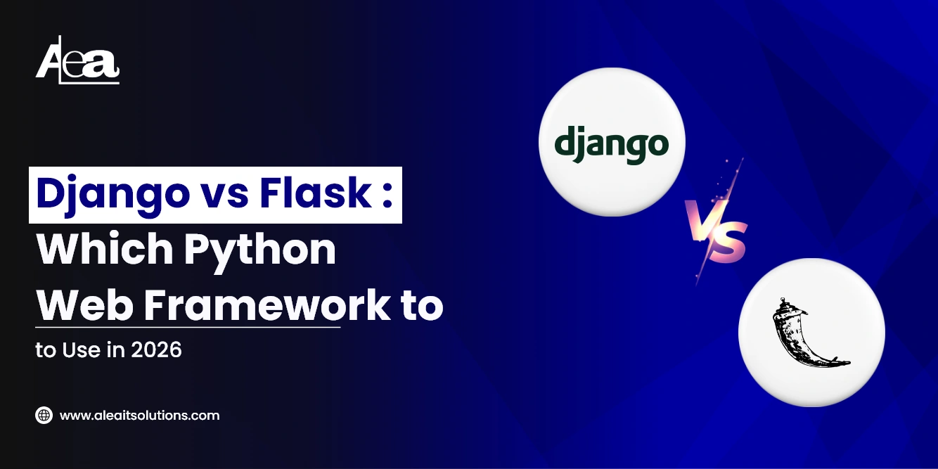 Django vs Flask Which Python Web Framework to Use in 2026