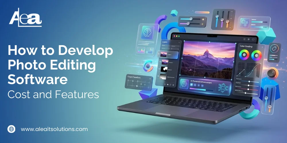 How to Develop Photo Editing Software