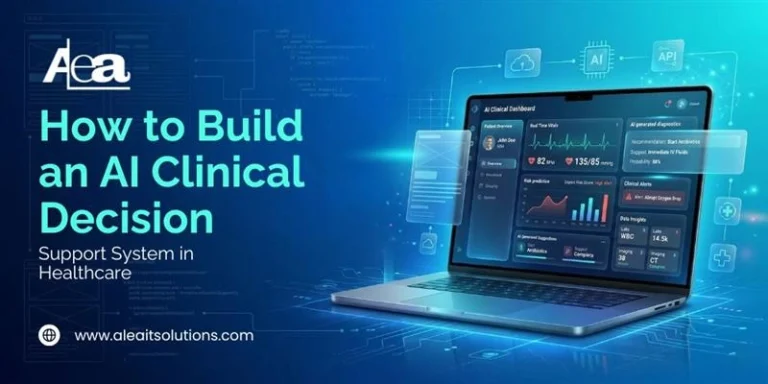 How to Build an AI Clinical Decision Support System in Healthcare
