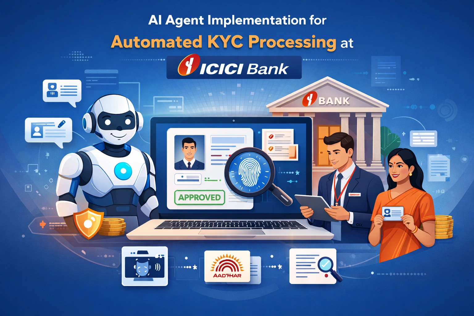 AI Agent Implementation for Automated KYC Processing at ICICI Bank
