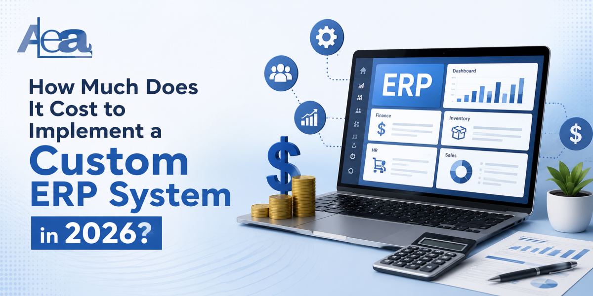 How Much Does It Cost to Implement a Custom ERP System in 2026